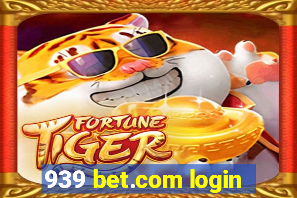 939 bet.com login